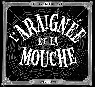 Araignée et la mouche (L')