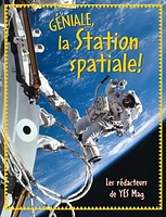 Géniale, la Station Spatiale!