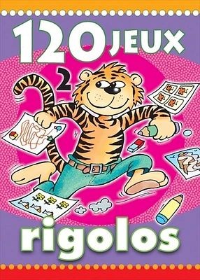 120 Jeux Rigolos T.2