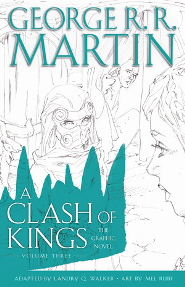 A Clash of Kings: The Graphic Novel: Volume Three