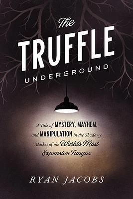 The Truffle Underground