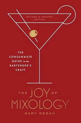 The Joy of Mixology, Revised and Updated Edition