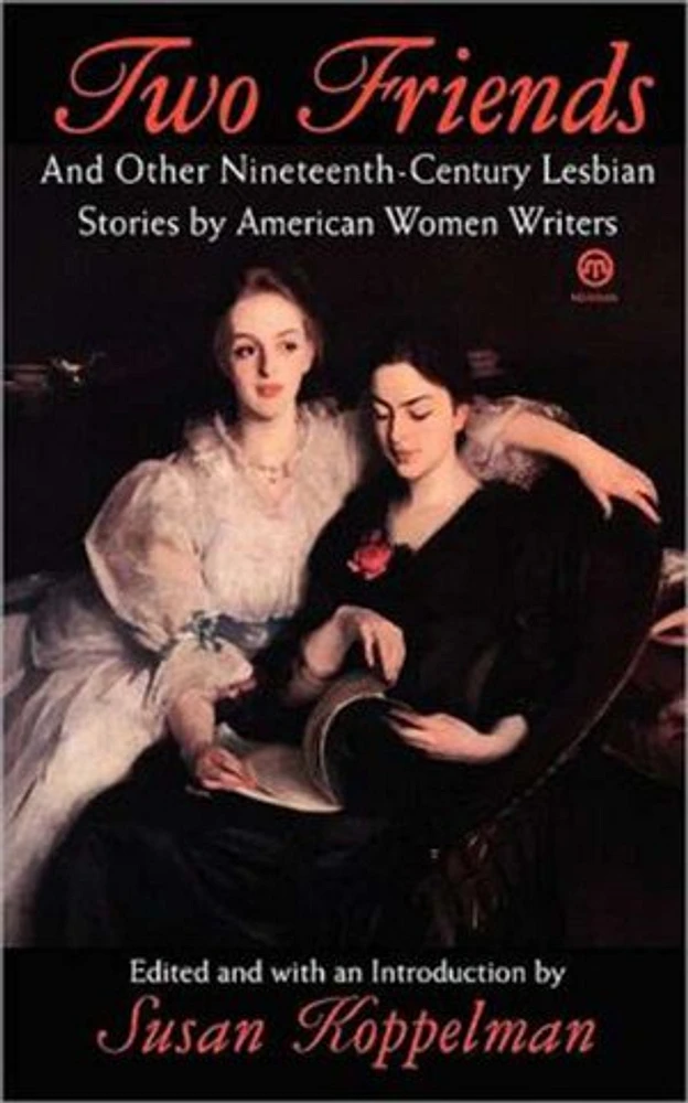 Two Friends and Other 19th-century American Lesbian Stories