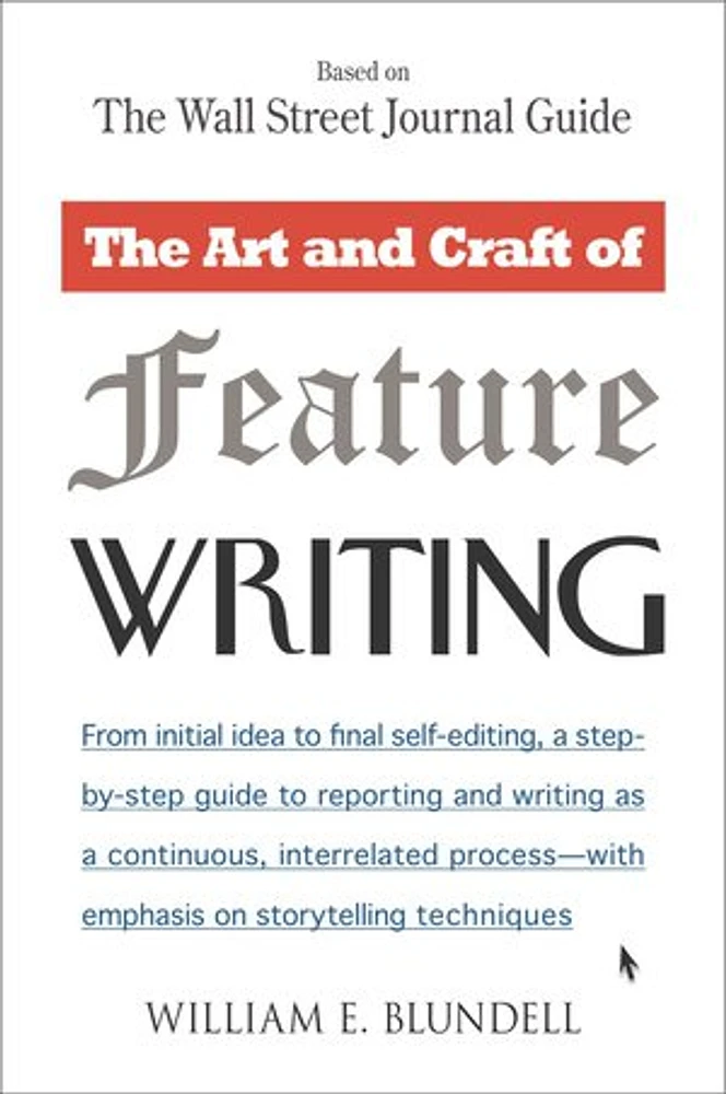 The Art and Craft of Feature Writing