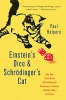 Einstein's Dice and Schrödinger's Cat