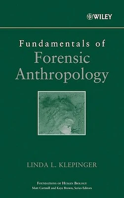 Fundamentals of Forensic Anthropology