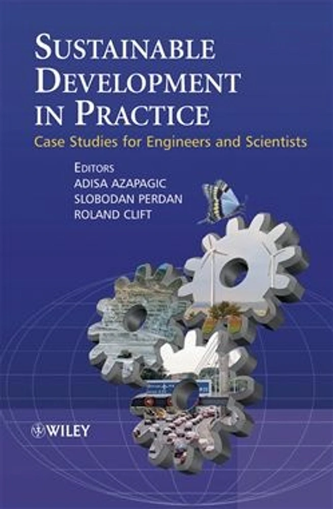 Sustainable Development in Practice: Case Studies for Engineers and Scientists