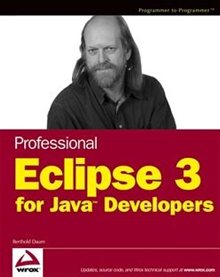 Professional Eclipse 3 for Java<small>TM</small> Developers