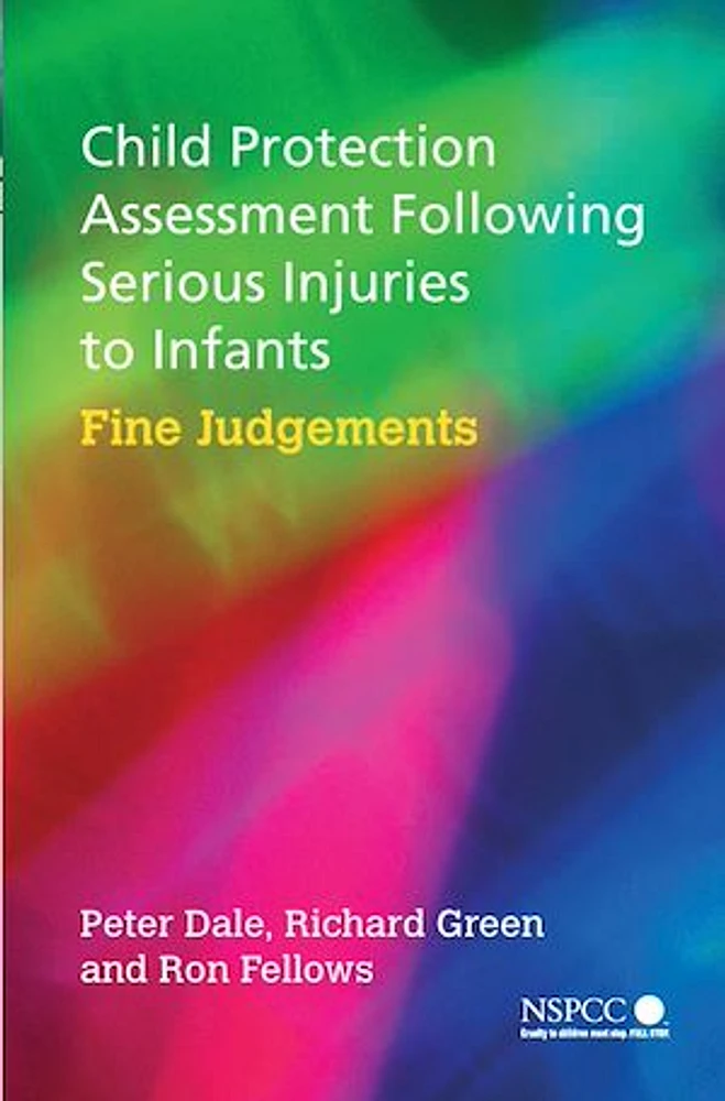 Child Protection Assessment Following Serious Injuries to Infants