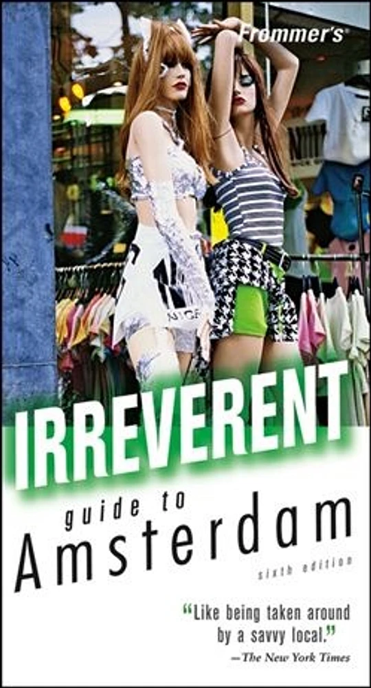 Frommer's® Irreverent Guide to Amsterdam