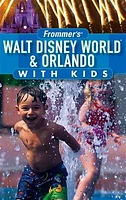 Frommer's® Walt Disney World® & Orlando with Kids