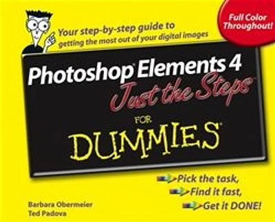 Photoshop® Elements 4 Just the Steps For Dummies®