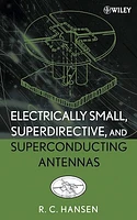 Electrically Small, Superdirective, and Superconducting Antennas