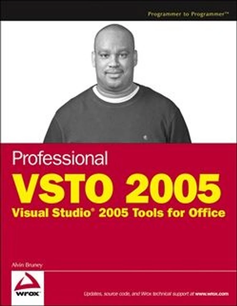 Professional VSTO 2005: Visual Studio® 2005 Tools for Office