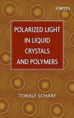 Polarized Light in Liquid Crystals and Polymers