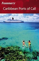 Frommer's® Caribbean Ports of Call