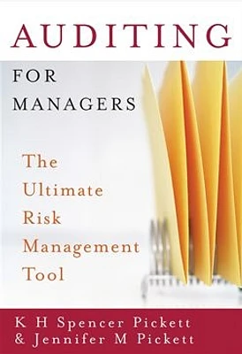 Auditing for Managers: The Ultimate Risk Management Tool