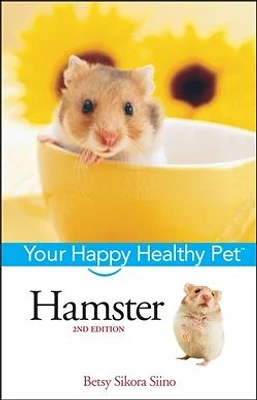 Hamster: Your Happy Healthy Pet<small>TM</small>