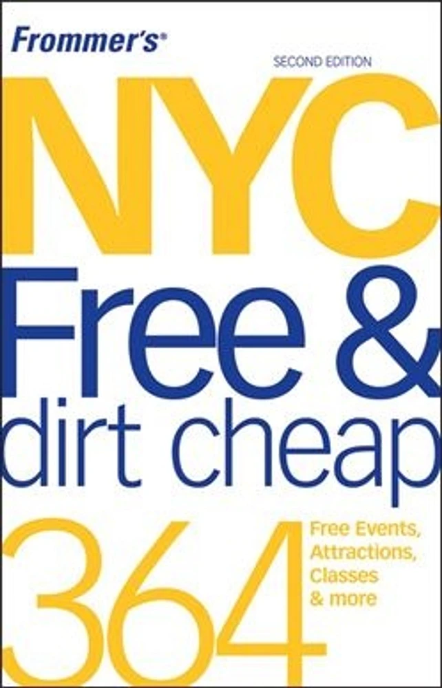 Frommer's® NYC Free & Dirt Cheap