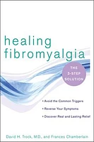 Healing Fibromyalgia: The Three-Step Solution