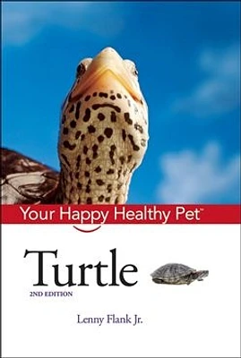 Turtle: Your Happy Healthy Pet<small>TM</small>