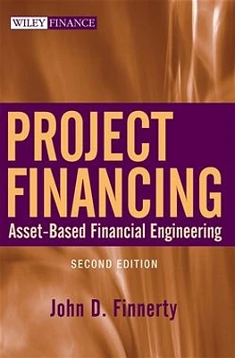 Project Financing: Asset-Based Financial Engineering