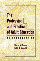 The Profession and Practice of Adult Education: An Introduction