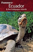 Frommer's® Ecuador & the Galapagos Islands