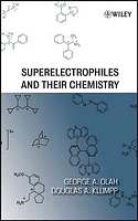 Superelectrophiles and Their Chemistry