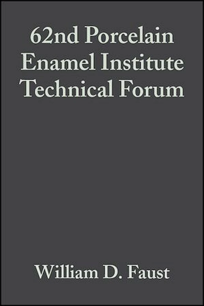 62nd Porcelain Enamel Institute Technical Forum, Volume 21, Issue 5