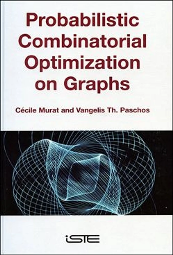 Probabilistic Combinatorial Optimization on Graphs