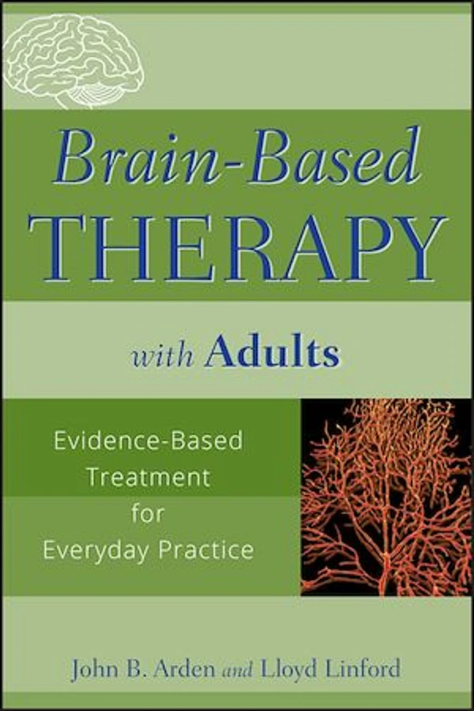 Brain-Based Therapy with Adults