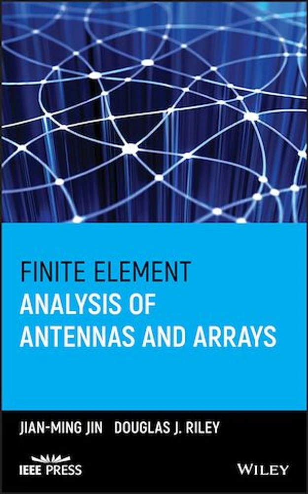 Finite Element Analysis of Antennas and Arrays