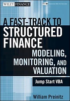 A Fast Track to Structured Finance Modeling, Monitoring, and Valuation