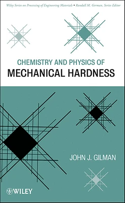 Chemistry and Physics of Mechanical Hardness