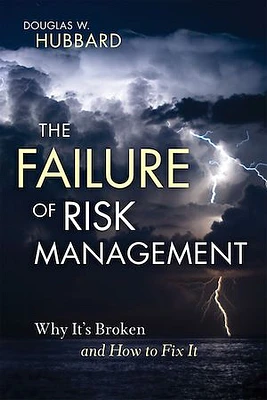 The Failure of Risk Management