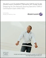 Alcatel-Lucent Scalable IP Networks Self-Study Guide