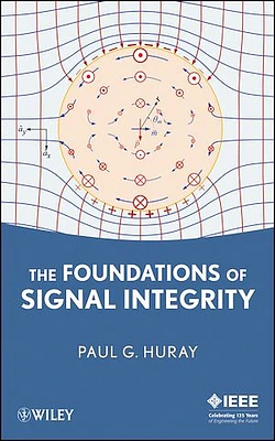 The Foundations of Signal Integrity