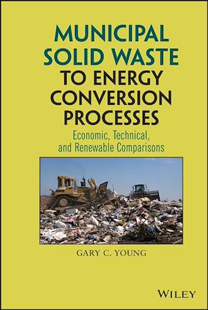 Municipal Solid Waste to Energy Conversion Processes