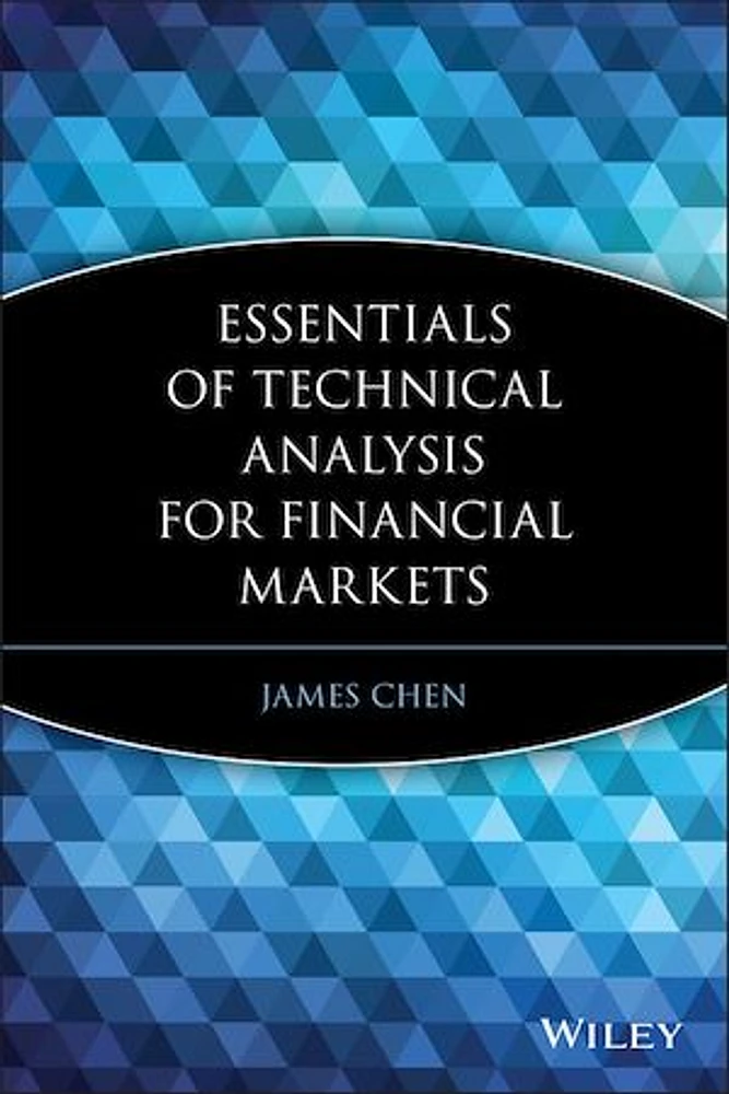 Essentials of Technical Analysis for Financial Markets