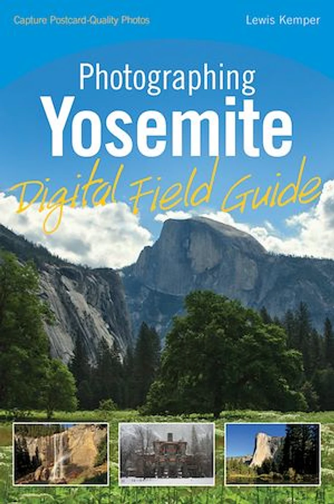 Photographing Yosemite Digital Field Guide