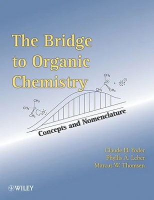 The Bridge To Organic Chemistry