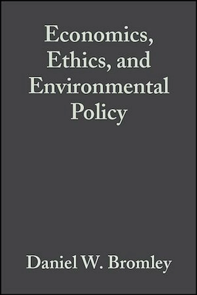 Economics, Ethics, and Environmental Policy