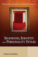 Selfhood, Identity and Personality Styles