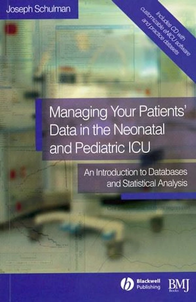 Managing your Patients' Data in the Neonatal and Pediatric ICU