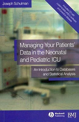 Managing your Patients' Data in the Neonatal and Pediatric ICU