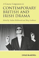 A Concise Companion to Contemporary British and Irish Drama