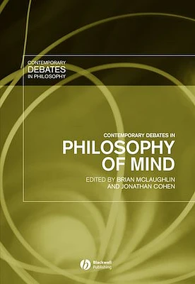 Contemporary Debates in Philosophy of Mind