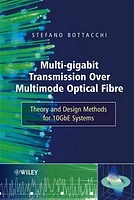 Multi-Gigabit Transmission over Multimode Optical Fibre: Theory and Design Methods for 10GbE Systems