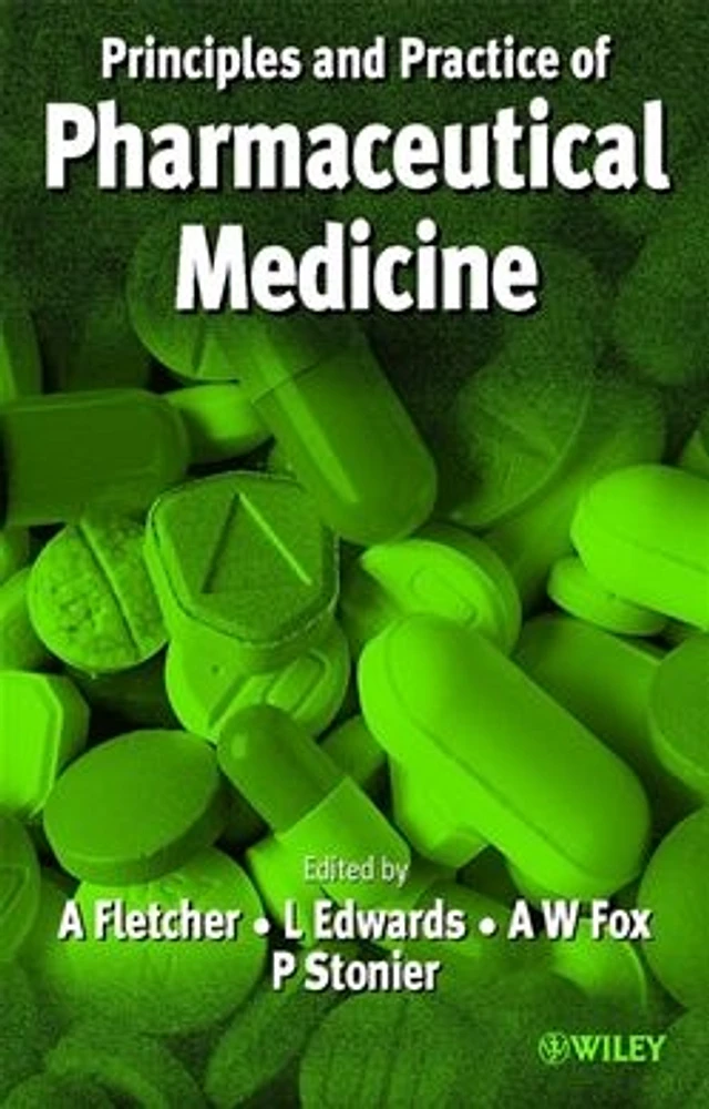 Principles and Practice of Pharmaceutical Medicine